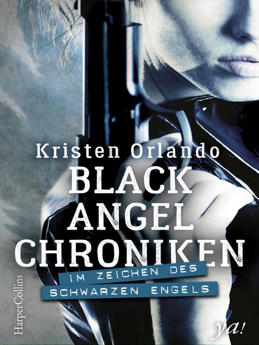 Title details for Black-Angel-Chroniken--Im Zeichen des schwarzen Engels by Kristen Orlando - Wait list